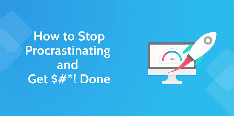 stop procrastinating