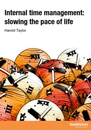 Internal time management: slowing the pace of life