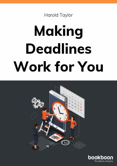Making Deadlines Work for You