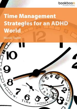 Time Management Strategies for an ADHD World