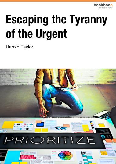 escaping the tyranny of the urgent